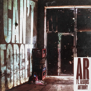 Can't Forget (feat. Marqus Anthony)