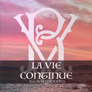 La vie continue (feat. Reis Chanonn's)