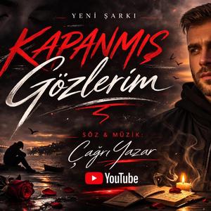 Kapanmış Gözlerim