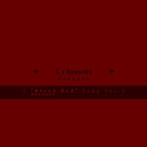 Crimson ("Blood Red" Long Ver.)