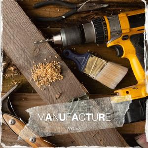 Manufacture