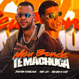 Meu Bonde Te Machuca