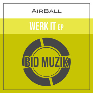 Werk Jerk (Original Mix)
