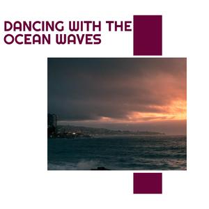 Chirps & Gushing Ocean