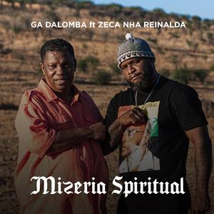 Mizeria Spiritual (feat. Zeca Nha Reinalda)