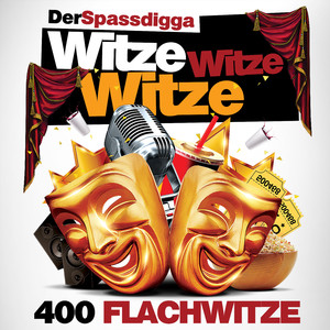 Witze Witze Witze - 400 Flachwitze - Teil 19