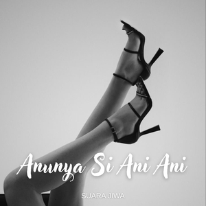 Anunya Si Ani Ani (Dangdut Version)
