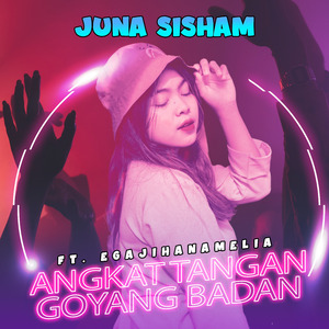 Angkat Tangan Goyang Badan