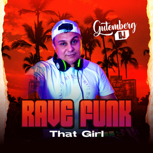 That Girl (Rave Funk)