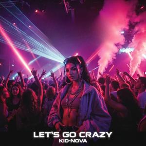 Let's go crazy