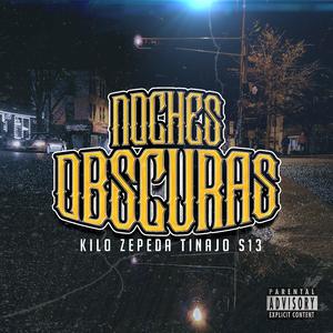 Noches Obscuras (feat. Kilo Zepeda)