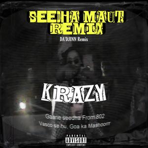 Seedha maut (Da'djinn Club remix)