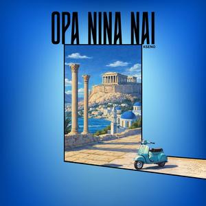 Opa Nina Nai