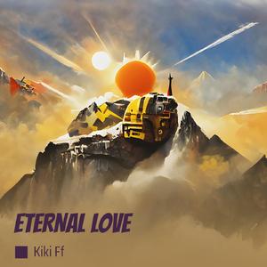 ETERNAL LOVE