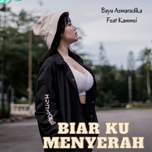 Biar Ku Menyerah