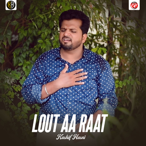 Lout Aa Raat