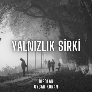 Yalnızlık Sirki