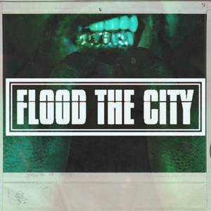 Flood The City