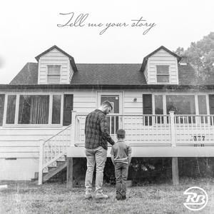 Tell Me Your Story