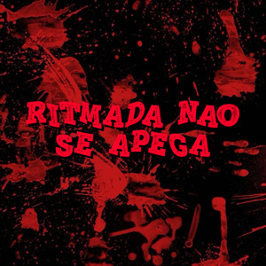 Ritmada Não Se Apega