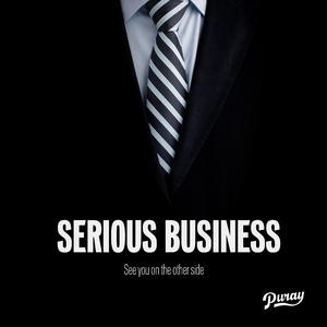Serious Business (see you on the other side)