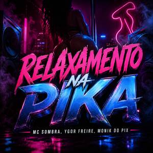 RELAXAMENTO NA PIKA