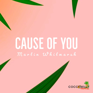 Cause of You (Original Mix)