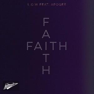 Faith (feat. Apogee)