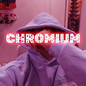 CHROMIUM (FREESTYLE)