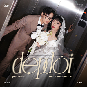 ĐẸP ĐÔI (Wedding Single)