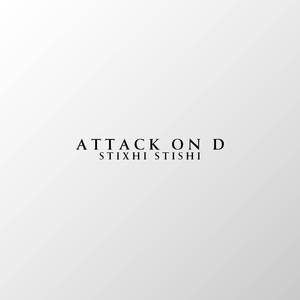 Attack on D (From "Attack on Titan")