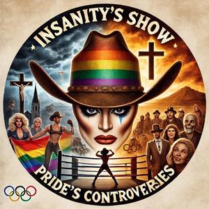 Insanity’s Show (Pride's Controversies)