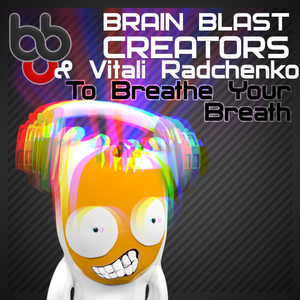 To Breathe Your Breath (Original Mix)