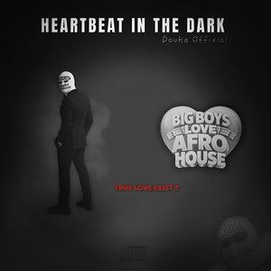 Heartbeat in the Dark