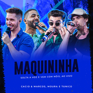 Maquininha (Solta a Voz e Vem Com Nóis, Ao Vivo)