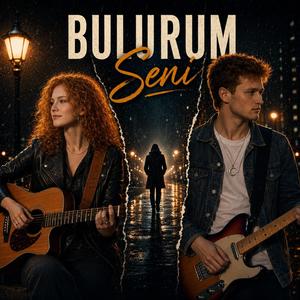 BULURUM SENİ