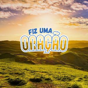 Fiz Uma Oração