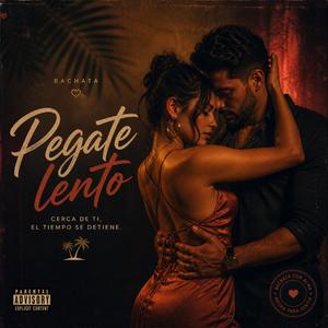Pegate lento