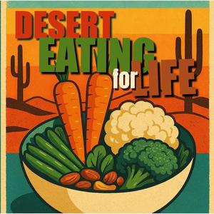 Desert Eating For Life (feat. Drai)
