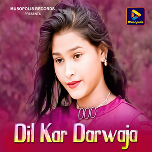 Dil Kar Darwaja