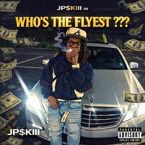 Who's The Flyest ???
