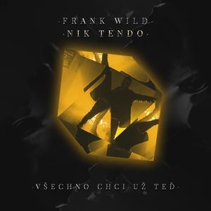 Všechno Chci Už Teď (feat. Nik Tendo)