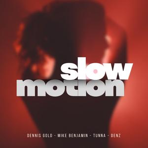 Slow Motion