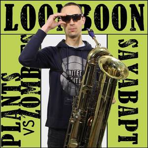 Loonboon (From "Plants VS Zombies") [A Saxappella Version]