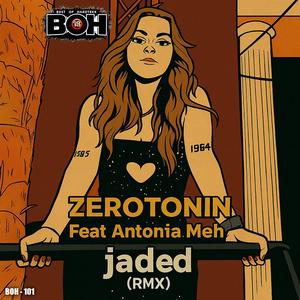 Jaded (feat. Antonia Meh)