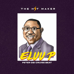 Eluu P (Peter Obi Cruise Beat)