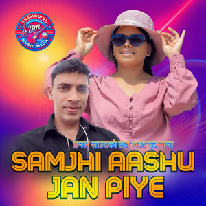 Samjhi Aashu Jan Piye