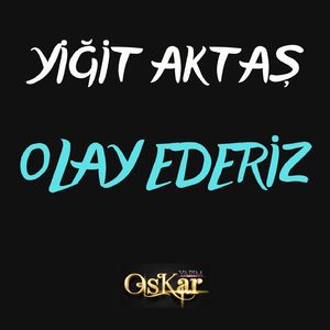 Olay Ederiz (Canlı Performans)