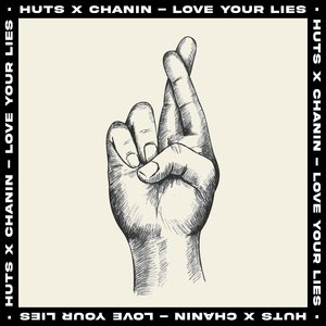 Love Your Lies (feat. Chanin)