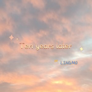Ten years later